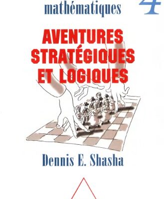 خرید و دانلود نسخه کامل کتاب Jeux d’esprit et énigmes mathématiques IV : aventures stratégiques et logiques