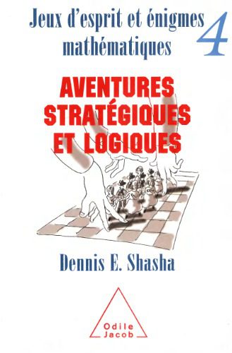 خرید و دانلود نسخه کامل کتاب Jeux d’esprit et énigmes mathématiques IV : aventures stratégiques et logiques_68b46136abd06.jpeg خرید و دانلود نسخه کامل کتاب Jeux d’esprit et énigmes mathématiques IV : aventures stratégiques et logiques