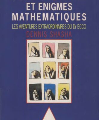 خرید و دانلود نسخه کامل کتاب Jeux d’esprit et énigmes mathématiques : les aventures extraordinaires du Dr Ecco