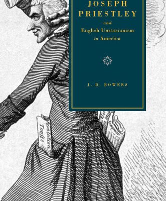 خرید و دانلود نسخه کامل کتاب Joseph Priestley and English Unitarianism in America