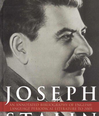 خرید و دانلود نسخه کامل کتاب Joseph Stalin: An Annotated Bibliography of English-Language Periodical Literature to 2005