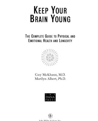 خرید و دانلود نسخه کامل کتاب Keep Your Brain Young: The Complete Guide to Physical and Emotional Health and Longevity