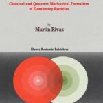 خرید و دانلود نسخه کامل کتاب Kinematical Theory of Spinning Particles: Classical and Quantum Mechanical Formalism of Elementary Particles (Fundamental Theories of Physics, 116)