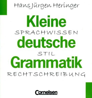 خرید و دانلود نسخه کامل کتاب Kleine deutsche Grammatik: Sprachwissen, Stil, Rechtschreibung