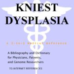خرید و دانلود نسخه کامل کتاب Kniest Dysplasia – A Bibliography and Dictionary for Physicians, Patients, and Genome Researchers