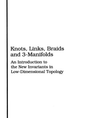 خرید و دانلود نسخه کامل کتاب Knots, Links, Braids and 3-Manifolds: An Introduction to the New Invariants in Low-Dimensional Topology (Translations of Mathematical Monographs)