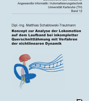 خرید و دانلود نسخه کامل کتاب Konzept zur Analyse der Lokomotion auf dem Laufband bei inkompletter Querschnittlahmung mit Verfahren der nichtlinearen German