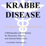 خرید و دانلود نسخه کامل کتاب Krabbe Disease – A Bibliography and Dictionary for Physicians, Patients, and Genome Researchers