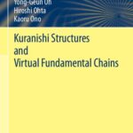 خرید و دانلود نسخه کامل کتاب Kuranishi Structures and Virtual Fundamental Chains