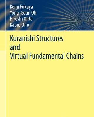 خرید و دانلود نسخه کامل کتاب Kuranishi Structures and Virtual Fundamental Chains
