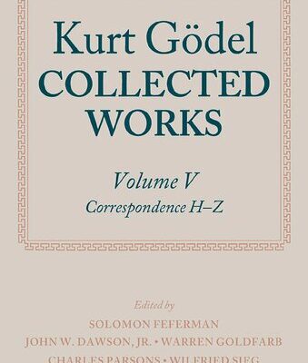 خرید و دانلود نسخه کامل کتاب Kurt Gödel Collected Works, Volume V Correspondence H-Z