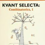 خرید و دانلود نسخه کامل کتاب KVANT selecta: combinatorics 1