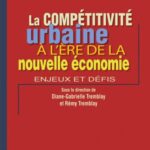 خرید و دانلود نسخه کامل کتاب La competitivite urbaine a l’ere de la nouvelle economie : Enjeux et defis