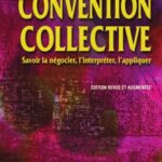 خرید و دانلود نسخه کامل کتاب La convention collective : Savoir la négocier, l’interpréter, l’appliquer