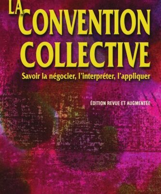 خرید و دانلود نسخه کامل کتاب La convention collective : Savoir la négocier, l’interpréter, l’appliquer