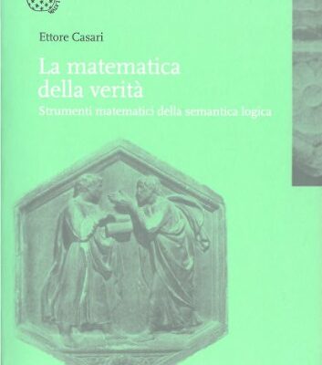 خرید و دانلود نسخه کامل کتاب La Matematica della Verità. Strumenti matematici della semantica logica