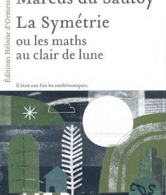 خرید و دانلود نسخه کامل کتاب La symétrie ou les maths au clair de lune