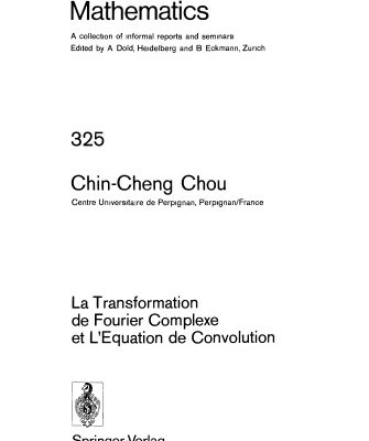 خرید و دانلود نسخه کامل کتاب La Transformation de Fourier Complexe et L’Equation de Convolution