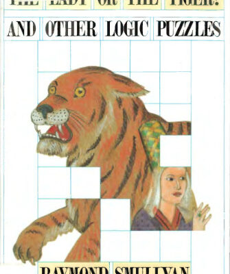 خرید و دانلود نسخه کامل کتاب Lady or the Tiger And Other Logic Puzzles Including a Mathematical Novel