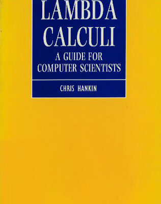 خرید و دانلود نسخه کامل کتاب Lambda Calculi: A Guide for Computer Scientists