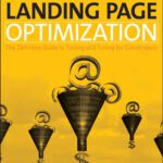 خرید و دانلود نسخه کامل کتاب Landing Page Optimization: The Definitive Guide to Testing and Tuning for Conversions