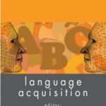 خرید و دانلود نسخه کامل کتاب Language Acquisition (Palgrave Advances in Linguistics)