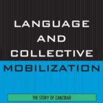 خرید و دانلود نسخه کامل کتاب Language and Collective Mobilization: The Story of Zanzibar