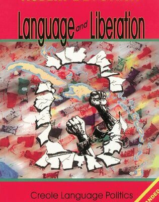 خرید و دانلود نسخه کامل کتاب Language and Liberation: Creole Language Politics in the Caribbean (New Expanded Edition)