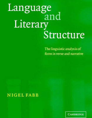 خرید و دانلود نسخه کامل کتاب Language and Literary Structure: The Linguistic Analysis of Form in Verse and Narrative