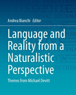 خرید و دانلود نسخه کامل کتاب Language and Reality from a Naturalistic Perspective: Themes from Michael Devitt