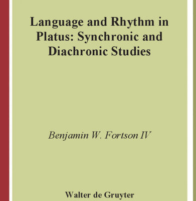 خرید و دانلود نسخه کامل کتاب Language and Rhythm in Plautus: Synchronic and Diachronic Studies (Sozomena Studies in the Recovery of Ancient Texts)