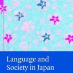 خرید و دانلود نسخه کامل کتاب Language and Society in Japan (Contemporary Japanese Society)