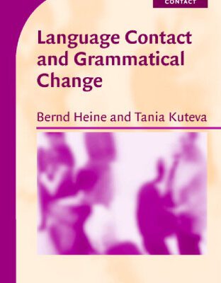 خرید و دانلود نسخه کامل کتاب Language Contact and Grammatical Change (Cambridge Approaches to Language Contact)