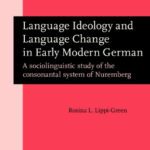 خرید و دانلود نسخه کامل کتاب Language Ideology and Language Change in Early Modern German: A Sociolinguistic Study of the Consonantal System of Nuremberg