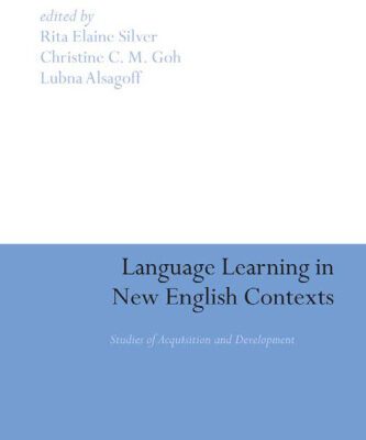 خرید و دانلود نسخه کامل کتاب Language Learning in New English Contexts: Studies of Acquisition and Development