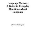 خرید و دانلود نسخه کامل کتاب Language Matters: A Guide to Everyday Questions About Language