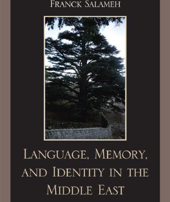 خرید و دانلود نسخه کامل کتاب Language, Memory, and Identity in the Middle East: The Case for Lebanon