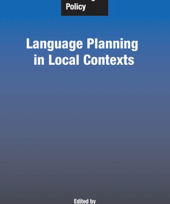 خرید و دانلود نسخه کامل کتاب Language Planning and Policy: Language Planning in Local Contexts (Language Planning and Policy)
