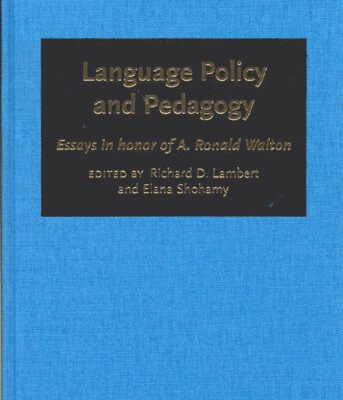 خرید و دانلود نسخه کامل کتاب Language Policy and Pedagogy: Essays in Honor of A. Ronald Walton