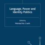 خرید و دانلود نسخه کامل کتاب Language, Power and Identity Politics