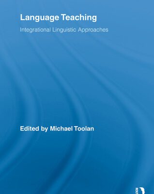 خرید و دانلود نسخه کامل کتاب Language Teaching: Integrational Linguistic Approaches (Routledge Advances in Communication and Linguistic Theory)