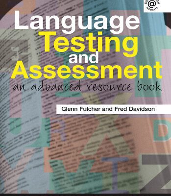 خرید و دانلود نسخه کامل کتاب Language Testing and Assessment: An Advanced Resource Book (Routledge Applied Linguistics)