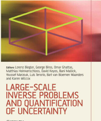 خرید و دانلود نسخه کامل کتاب Large-Scale Inverse Problems and Quantification of Uncertainty (Wiley Series in Computational Statistics)