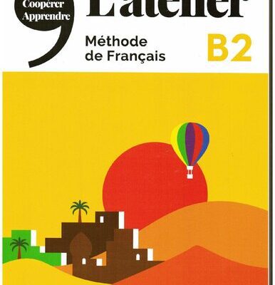 خرید و دانلود نسخه کامل کتاب L’atelier – Méthode de Français – B2