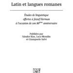 خرید و دانلود نسخه کامل کتاب Latin et langues romanes: Études de linguistique offertes à József Herman à l’occasion de son 80ème anniversaire