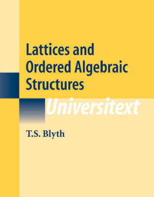 خرید و دانلود نسخه کامل کتاب Lattices and Ordered Algebraic Structures
