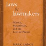 خرید و دانلود نسخه کامل کتاب Laws and Lawmakers: Science, Metaphysics, and the Laws of Nature
