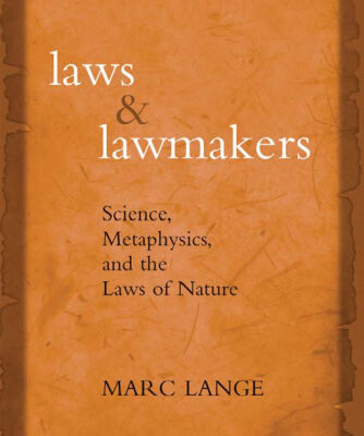 خرید و دانلود نسخه کامل کتاب Laws and Lawmakers: Science, Metaphysics, and the Laws of Nature