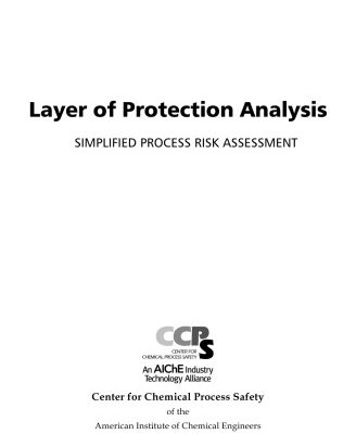 خرید و دانلود نسخه کامل کتاب Layer of Protection Analysis: Simplified Process Risk Assessment (A CCPS Concept Book)