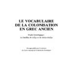 خرید و دانلود نسخه کامل کتاب Le vocabulaire de la colonisation en grec ancien: Étude lexicologique: les families de κτίζω et de οἰκέω–οἰκἰζω